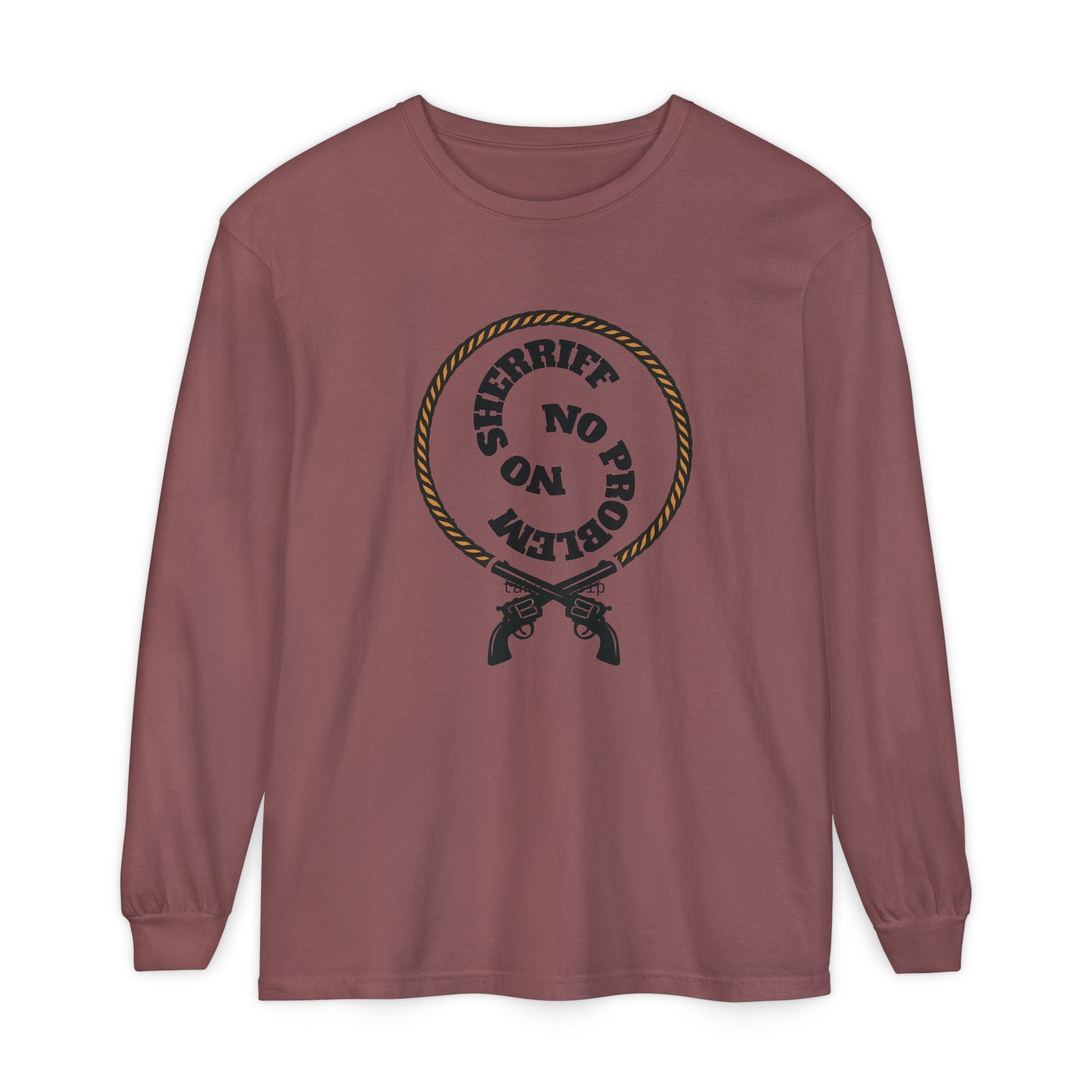 No Problem Sheriff Long Sleeve T-Shirt