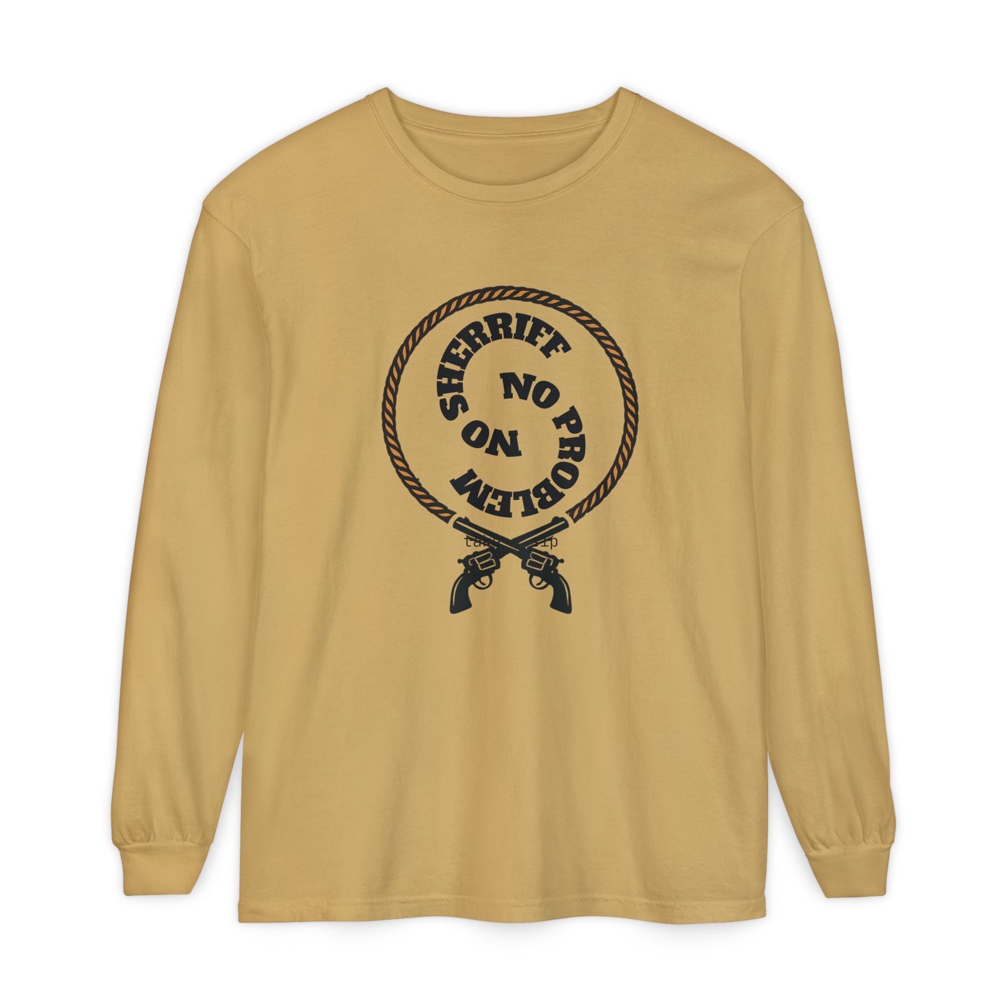 No Problem Sheriff Long Sleeve T-Shirt