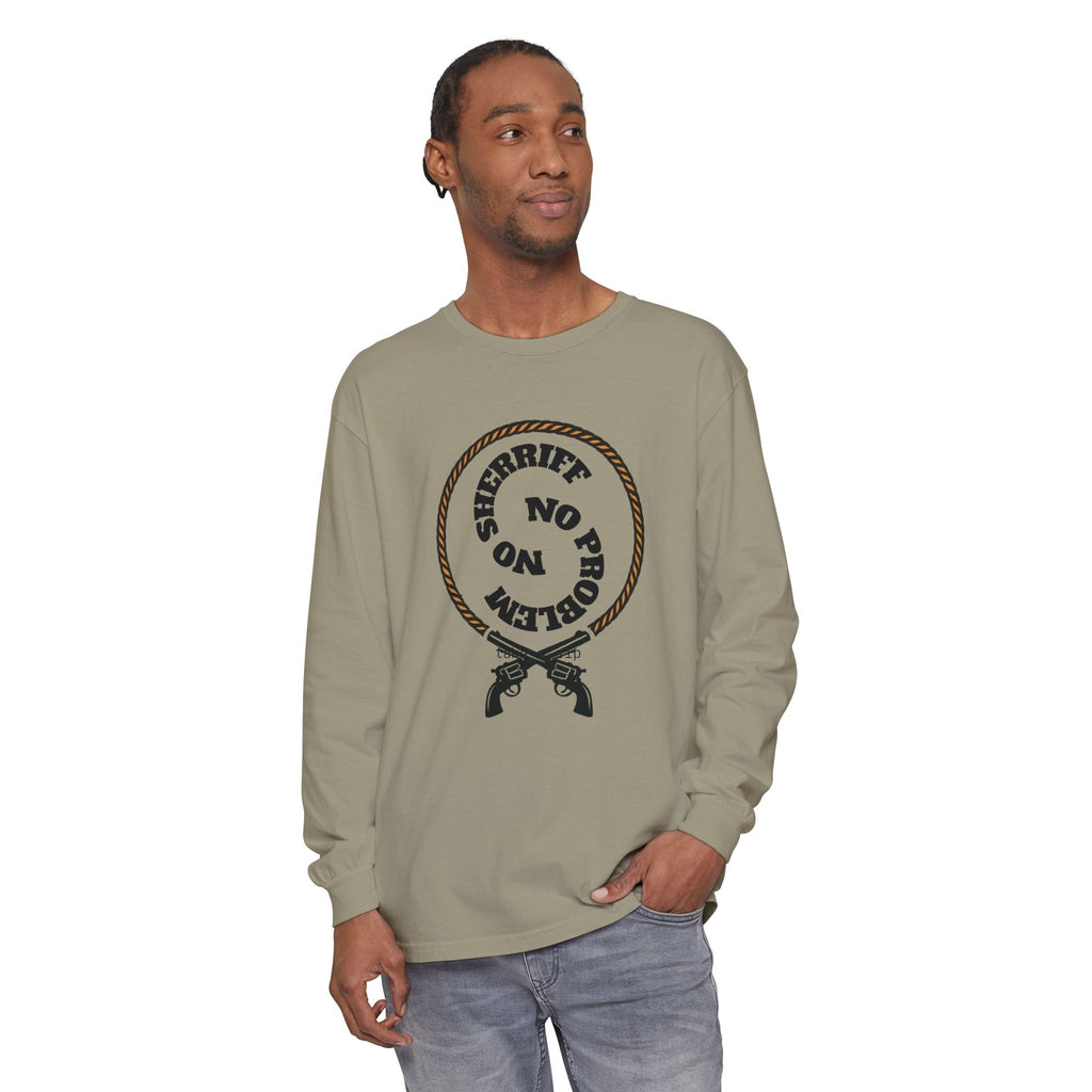 No Problem Sheriff Long Sleeve T-Shirt