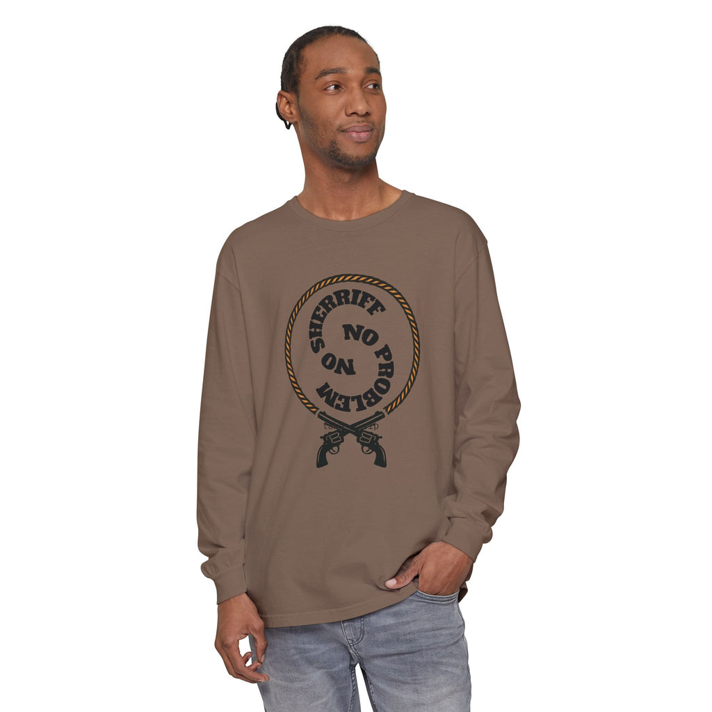 No Problem Sheriff Long Sleeve T-Shirt