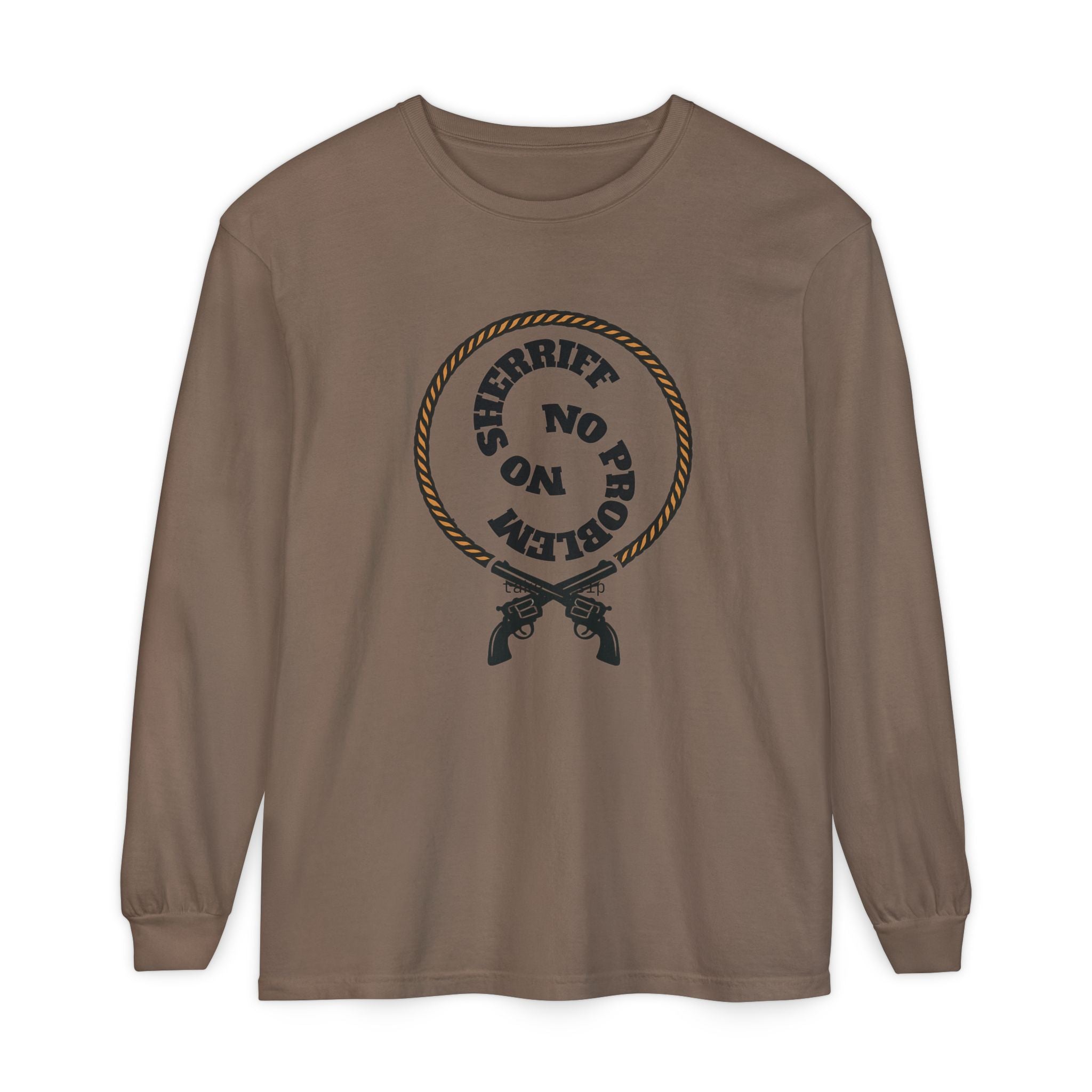 No Problem Sheriff Long Sleeve T-Shirt