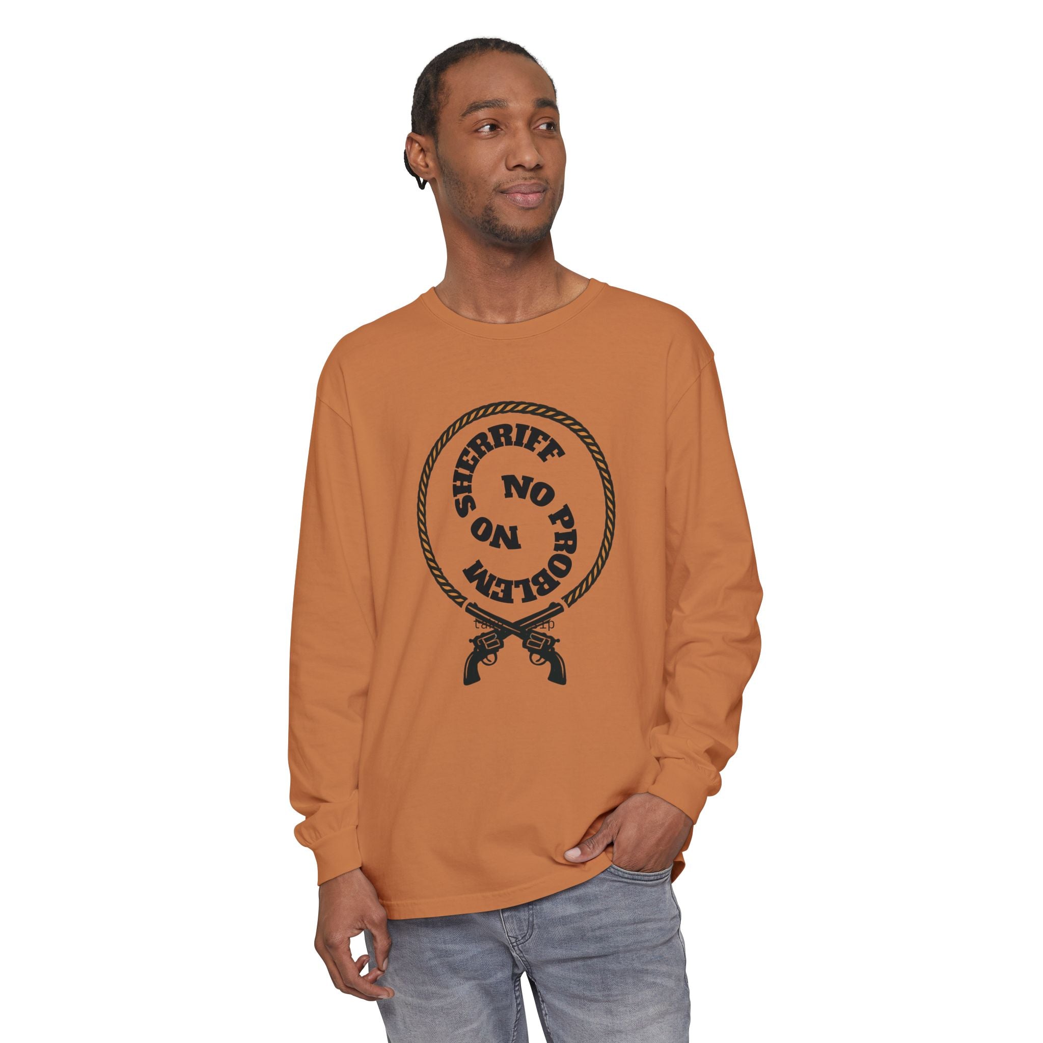 No Problem Sheriff Long Sleeve T-Shirt