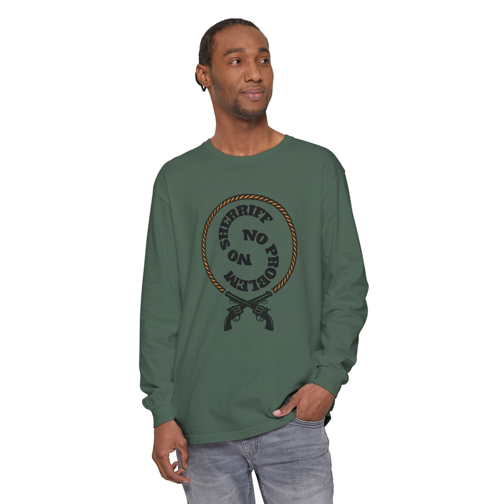 No Problem Sheriff Long Sleeve T-Shirt