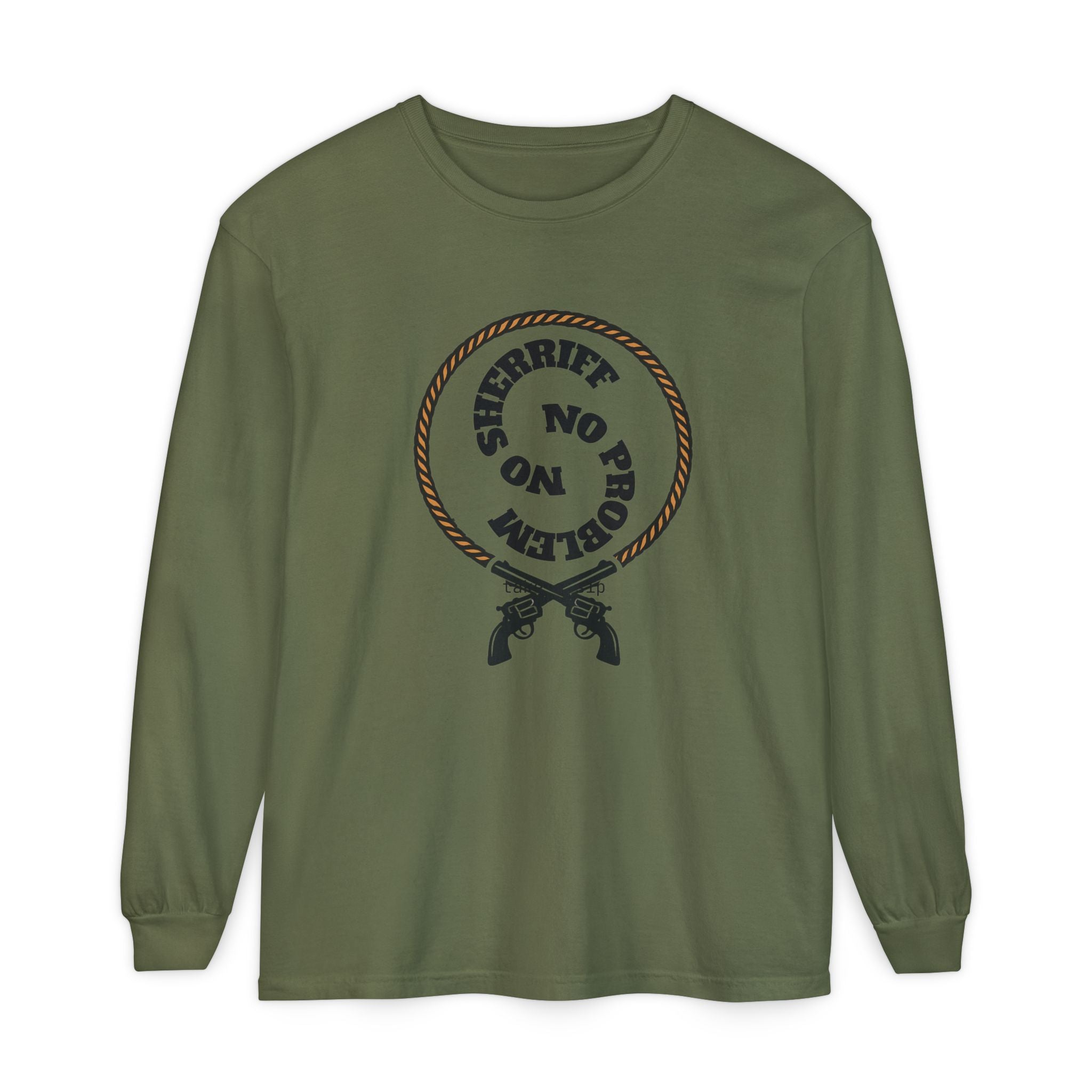 No Problem Sheriff Long Sleeve T-Shirt
