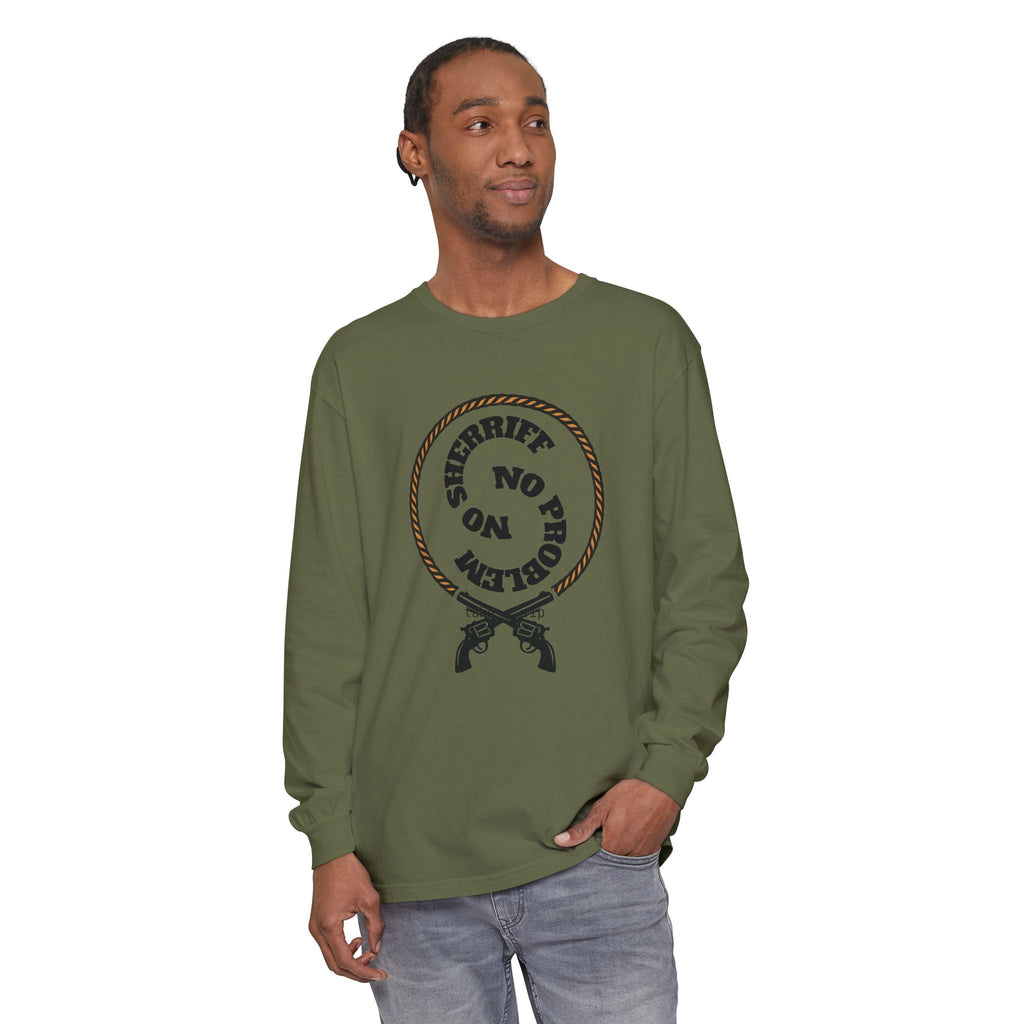 No Problem Sheriff Long Sleeve T-Shirt